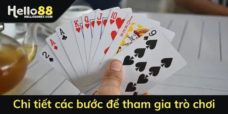 Chi tiết các bước để tham gia trò chơi bài phỏm 